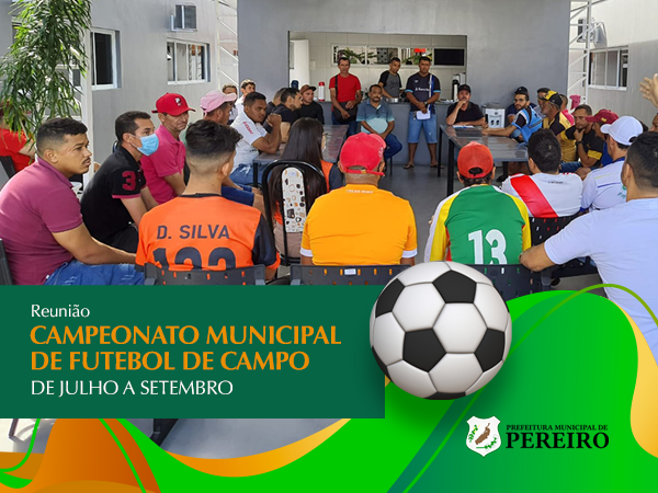 Prefeitura garante apoio ao Campeonato de Futebol de Campo